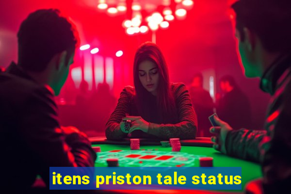 itens priston tale status